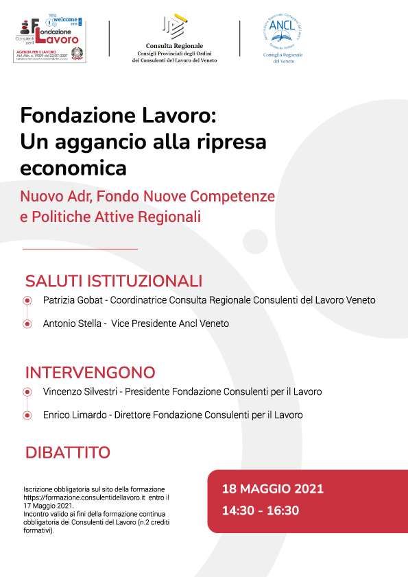 Convegno Fondazione Lavoro: Un aggancio alla ripresa economica. Nuovo Adr, Fondo Nuove Competenze e Politiche Attive Regionali - Veneto