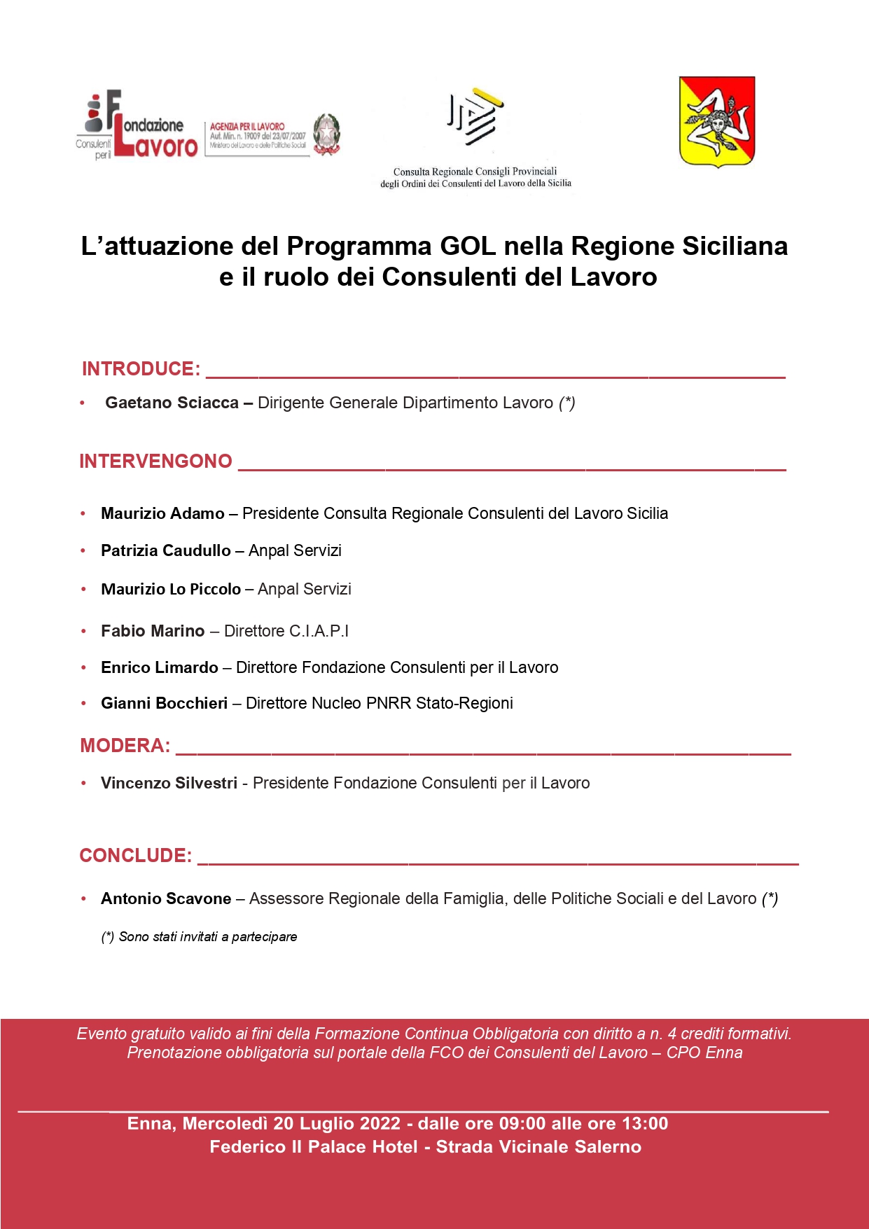 Convegno: L’attuazione del Programma GOL nella Regione Siciliana e il ruolo dei Consulenti del Lavoro - Enna 20 luglio 2022 ore 9:00-13:00
