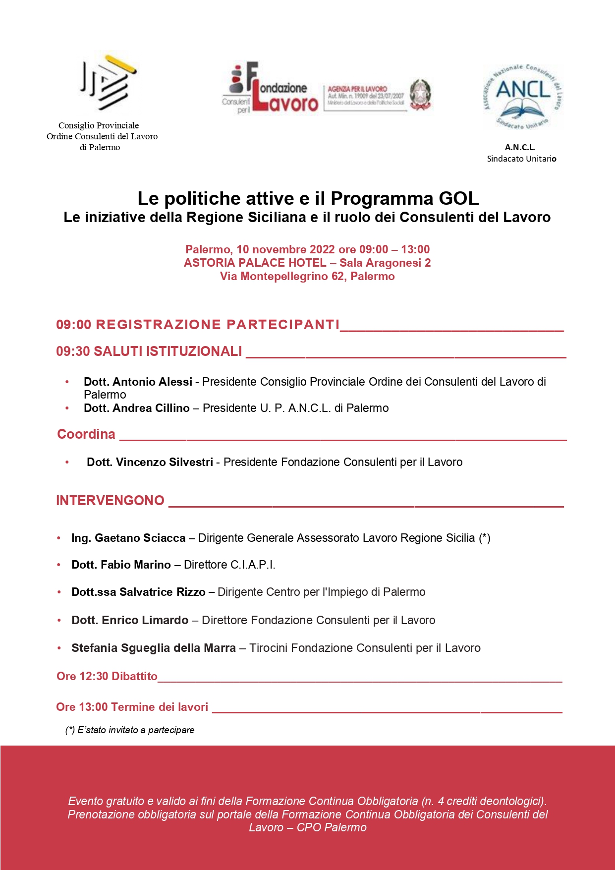 Le Politiche Attive e il Programma GOL. Le iniziative della Regione Siciliana e il ruolo dei Consulenti del Lavoro Palermo 10 novembre 2022 ore 09:00-13:00