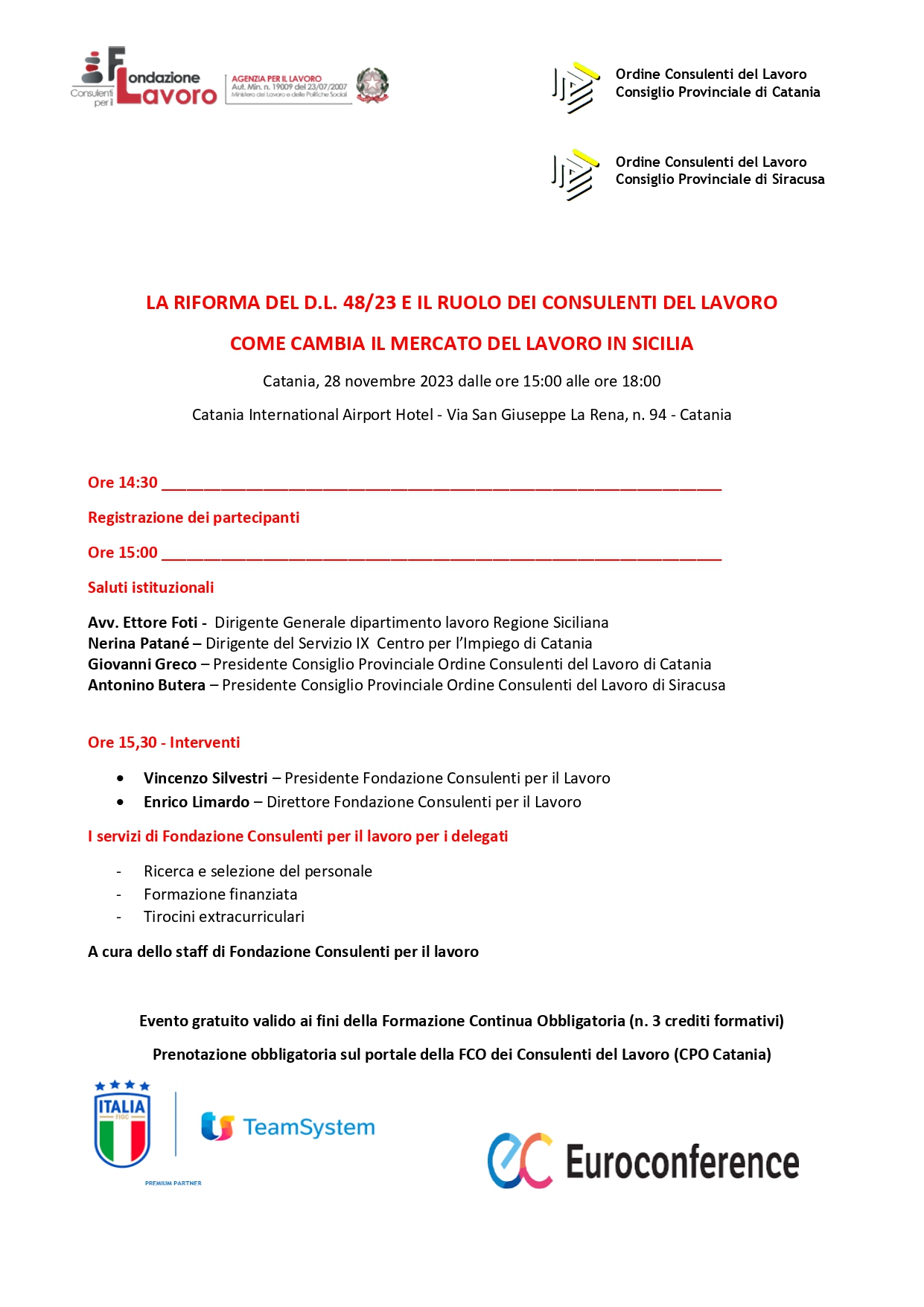 Convegno: "La Riforma del D.L. 48/23 e il ruolo dei Consulenti del Lavoro. Come cambia il Mercato del Lavoro in Sicilia" Catania 28 novembre 2023