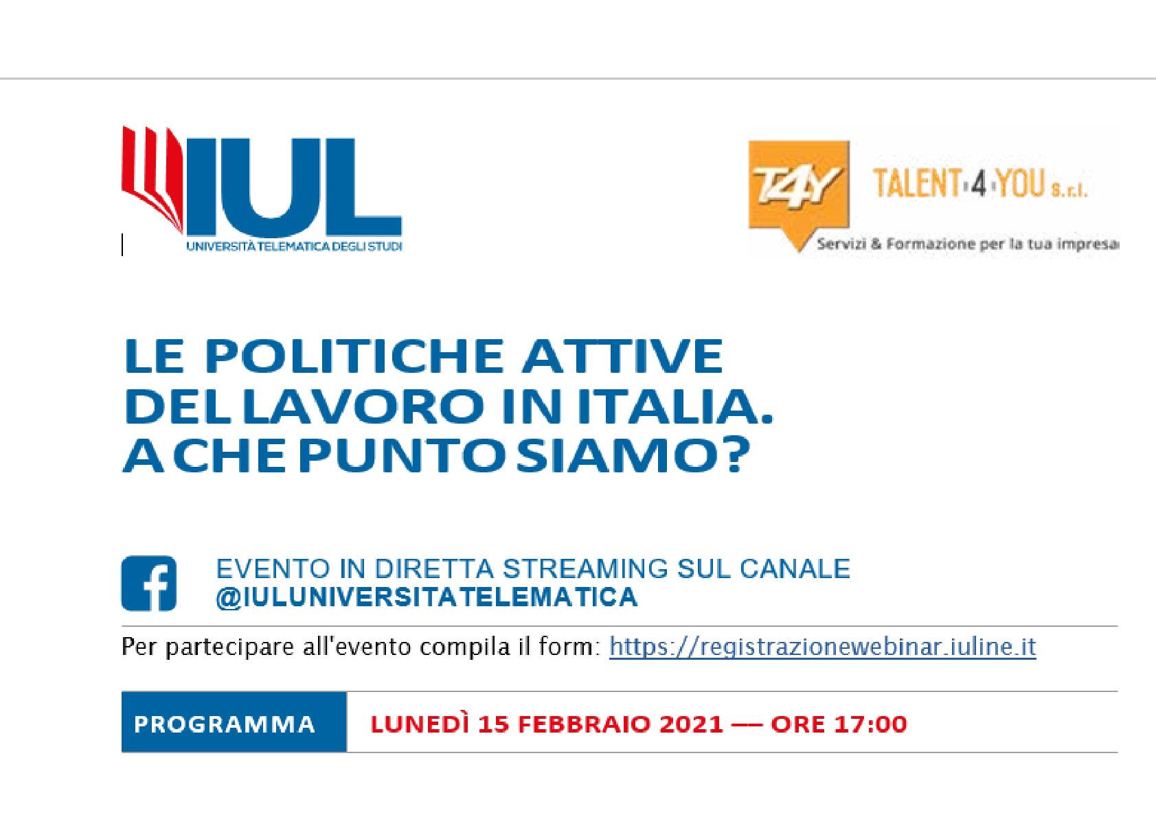 Le Politiche Attive del Lavoro in Italia. A che punto siamo? Lunedì 15 febbraio 2021 – ore 17:00