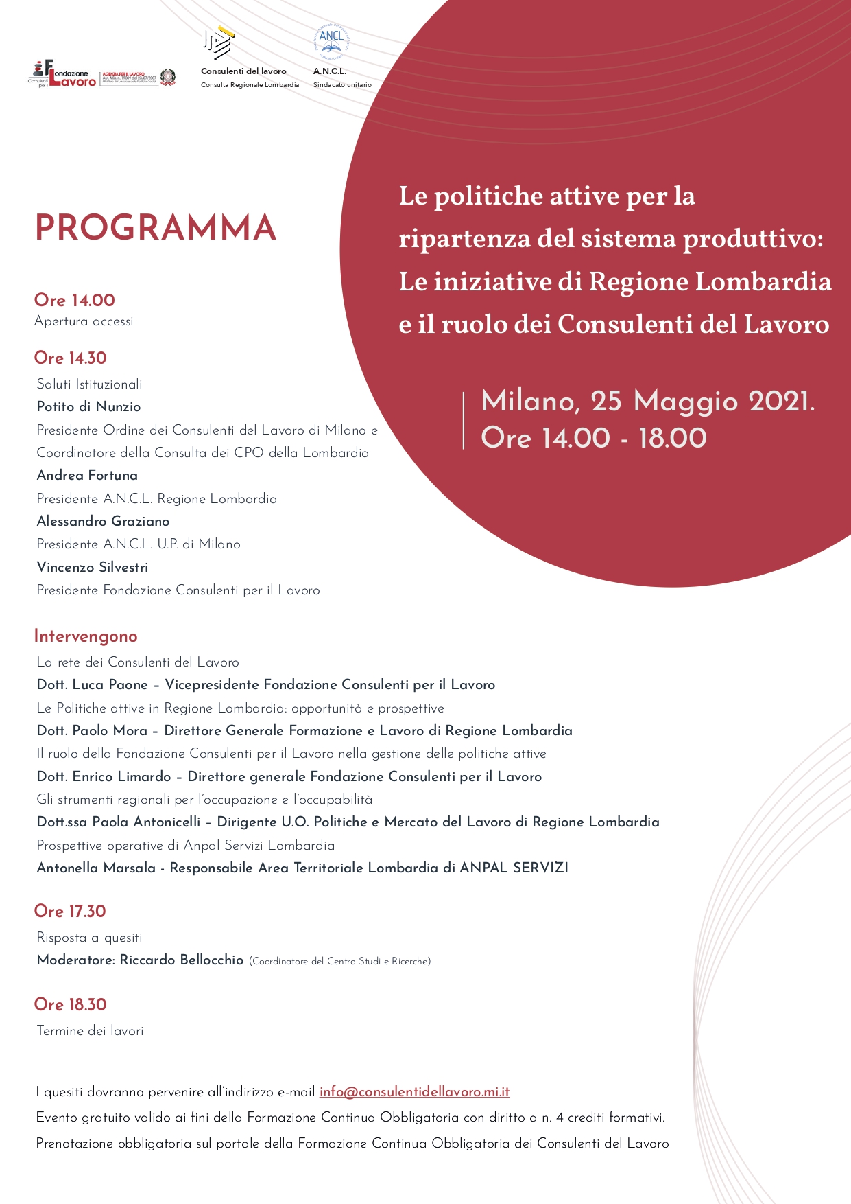 Le politiche attive per la ripartenza del sistema produttivo Le iniziative di Regione Lombardia e il ruolo dei Consulenti del Lavoro